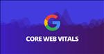 Cách tối ưu hóa Core Web Vitals giúp gia tăng hiệu quả SEO năm 2023